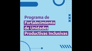 Mutuales podrán acceder al programa de Fortalecimiento de Unidades Productivas Inclusivas