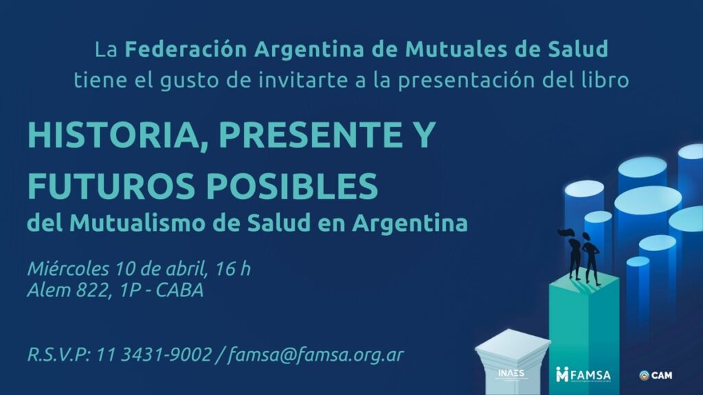 FAMSA presenta el libro "Historia, presente y futuro posibles del mutualismo de salud en Argentina"
